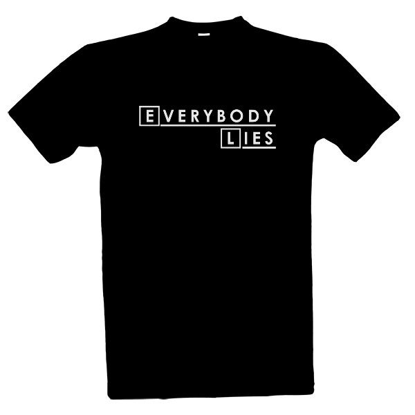Tričko s potiskem Everybody lies